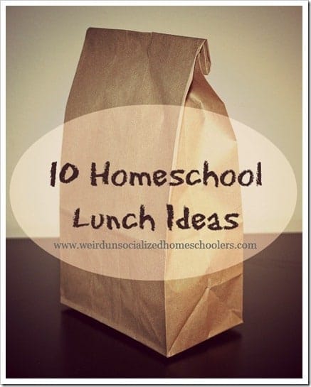 10 Homeschool Lunch Ideas