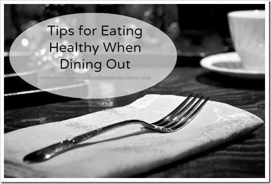 Tips for Eating Healthy When Dining Out