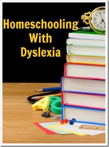 Homeschooling With Dyslexia
