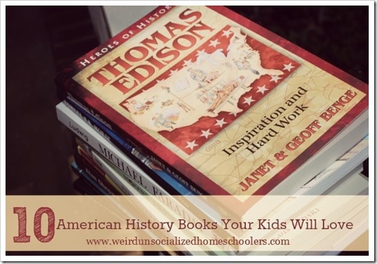 10 great living books for studying American History