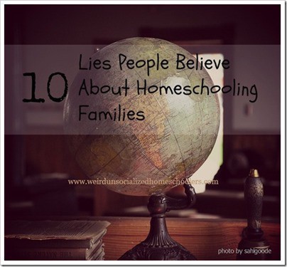 10-Lies-People-Beleive-About-Homeschooling-Families