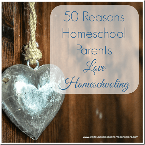 50-Reasons-Homeschool-Parents-Love-Homeschooling