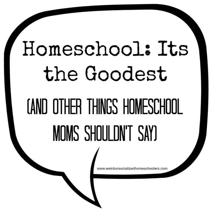 Humor for homeschooling moms (and dads) from Weird, Unsocialized Homeschoolers