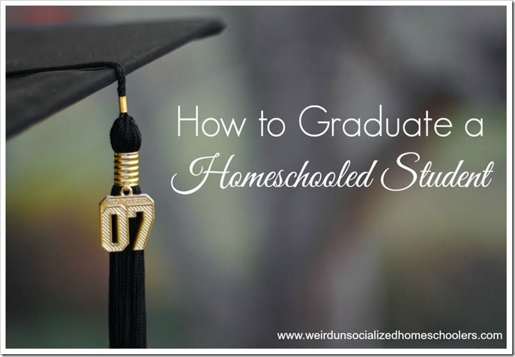 How to graduate a homeschooled student