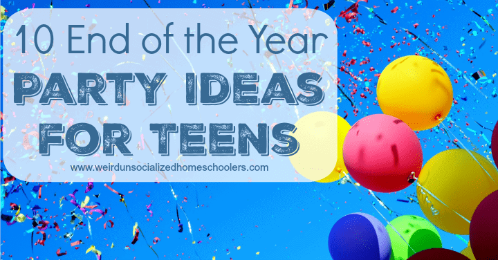 10 End of the Year Party Ideas for Teens