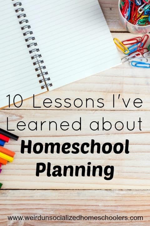 10 Lessons I've Learned about Homeschool Planning