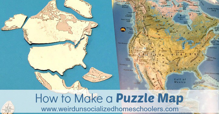 How To Make A Puzzle Map Weird Unsocialized Homeschoolers