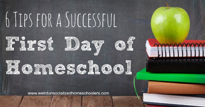 6 Tips for a Successful First Day of Homeschool