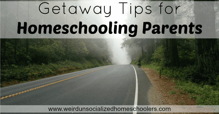 getaway-tips-for-homeschooling-parents